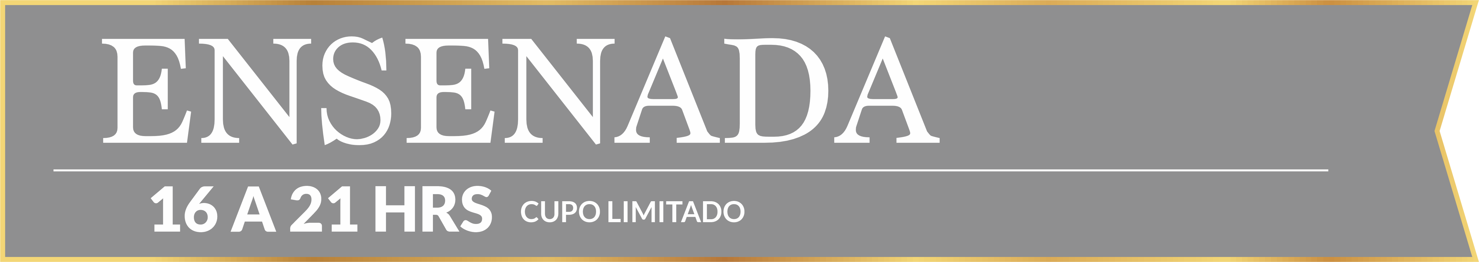 Ensenada 16 a 21 hras cupo limitado