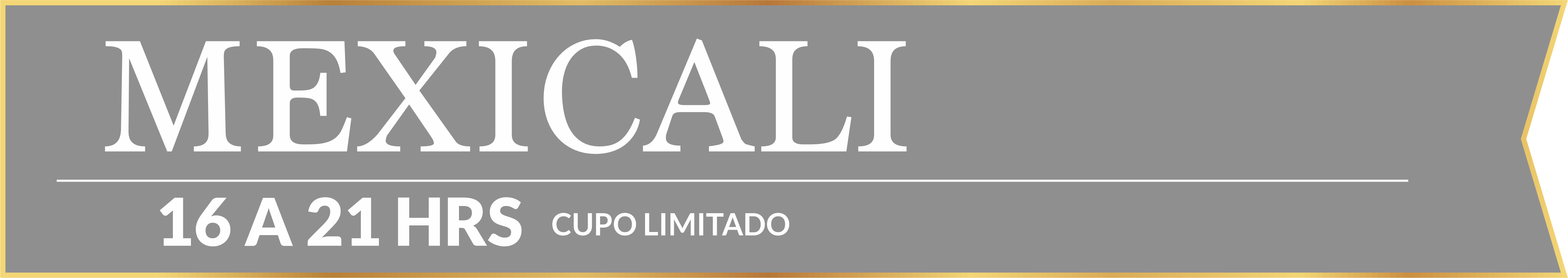 Mexicali 16 a 21 hras cupo limitado