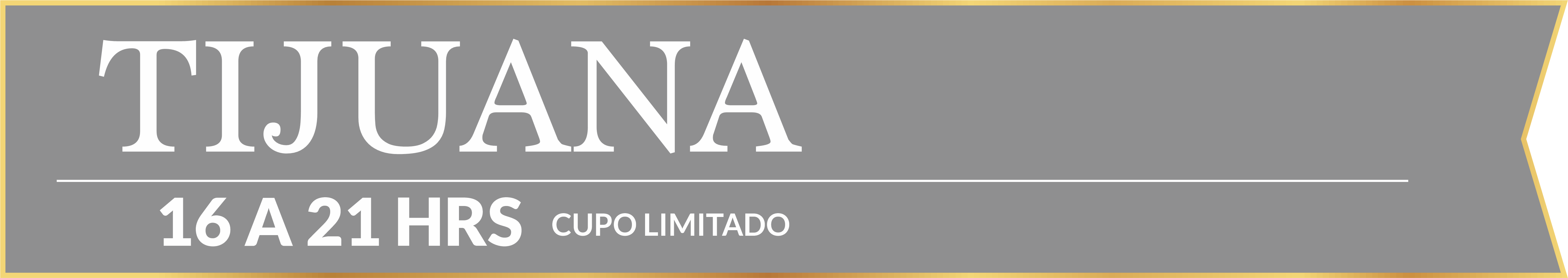Tijuana 16 a 21 hras cupo limitado